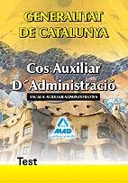 COS AUXILIAR D´ADMINISTRACIO DE LA GENERALITAT-TEST | 9788467637786 | EDITORIAL MAD/GARCIA POMAR, CONSUELO | Llibreria L'Odissea - Libreria Online de Vilafranca del Penedès - Comprar libros