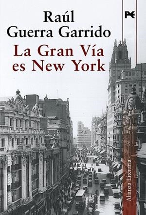 LA GRAN VIA ES NEW YORK | 9788420684376 | GUERRA GARRIDO, RAUL (1935- ) | Llibreria L'Odissea - Libreria Online de Vilafranca del Penedès - Comprar libros