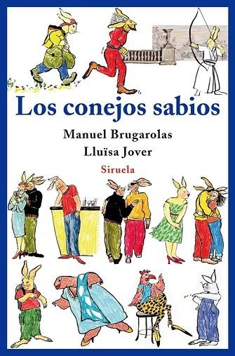 LOS CONEJOS SABIOS | 9788498413717 | BRUGAROLAS, MANUEL Y JOVER, LLUISA | Llibreria Online de Vilafranca del Penedès | Comprar llibres en català