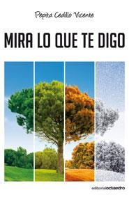 MIRA LO QUE TE DIGO | 9788499210643 | CEDILLO VICENTE, PEPITA | Llibreria L'Odissea - Libreria Online de Vilafranca del Penedès - Comprar libros