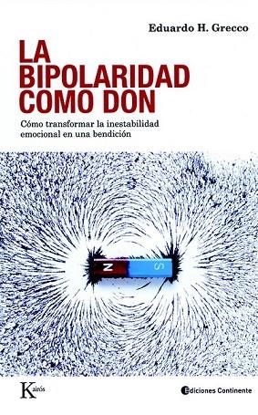 LA BIPOLARIDAD COMO DON | 9788472457447 | GRECCO, EDUARDO H. | Llibreria L'Odissea - Libreria Online de Vilafranca del Penedès - Comprar libros