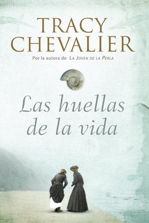 LAS HUELLAS DE LA VIDA | 9788426417824 | CHEVALIER, TRACY | Llibreria Online de Vilafranca del Penedès | Comprar llibres en català