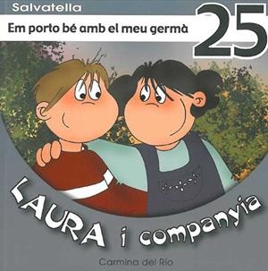 EM PORTO BE AMB EL MEU GERMA 25 LAURA I COMPANYIA | 9788484125341 | DEL RIO, CARMINA | Llibreria L'Odissea - Libreria Online de Vilafranca del Penedès - Comprar libros