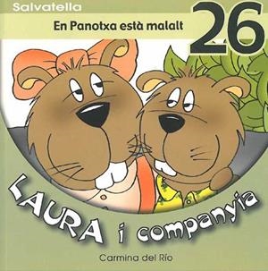 EN PANOTXA ESTA MALALT 26 LAURA I COMPANYIA | 9788484125358 | DEL RIO, CARMINA | Llibreria L'Odissea - Libreria Online de Vilafranca del Penedès - Comprar libros
