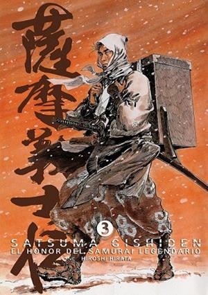 SATSUMA GISHIDEN 3 EL HONOR DEL SAMURAI LEGENDAR | 9788492458653 | HIRATA, HIROSHI | Llibreria L'Odissea - Libreria Online de Vilafranca del Penedès - Comprar libros