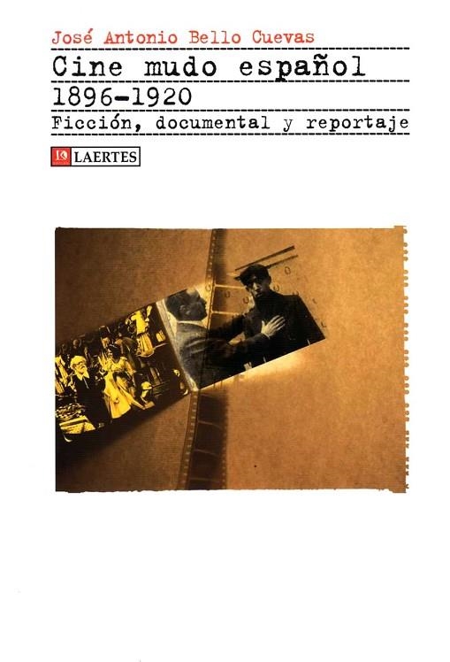 CINE MUDO ESPAÑOL 1896 1920 | 9788475846729 | BELLO CUEVAS, JOSE ANTONIO | Llibreria L'Odissea - Libreria Online de Vilafranca del Penedès - Comprar libros