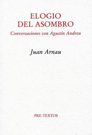 ELOGIO DEL ASOMBRO | 9788492913183 | ARNAU, JUAN | Llibreria L'Odissea - Libreria Online de Vilafranca del Penedès - Comprar libros