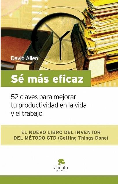 SE MAS EFICAZ | 9788492414185 | ALLEN, DAVID | Llibreria L'Odissea - Libreria Online de Vilafranca del Penedès - Comprar libros