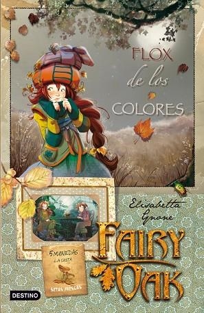FAIRY OAK 3 FLOX DE LOS COLORES | 9788408091530 | GNONE, ELISABETTA | Llibreria L'Odissea - Libreria Online de Vilafranca del Penedès - Comprar libros