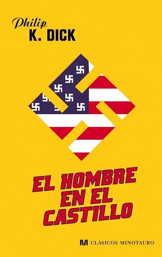 EL HOMBRE EN EL CASTILLO | 9788445077740 | DICK, PHILIP K | Llibreria Online de Vilafranca del Penedès | Comprar llibres en català