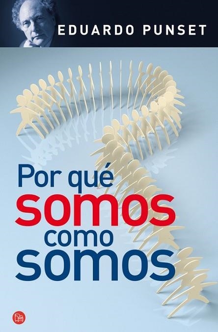 POR QUE SOMOS COMO SOMOS | 9788466323307 | PUNSET, EDUARDO | Llibreria Online de Vilafranca del Penedès | Comprar llibres en català