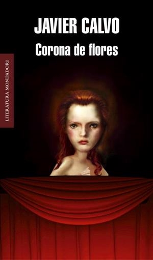 CORONA DE FLORES | 9788439722458 | CALVO, JAVIER | Llibreria L'Odissea - Libreria Online de Vilafranca del Penedès - Comprar libros