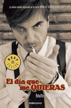EL DIA QUE ME QUIERAS | 9788499082295 | PUERTA MARTIN, ADOLFO | Llibreria Online de Vilafranca del Penedès | Comprar llibres en català