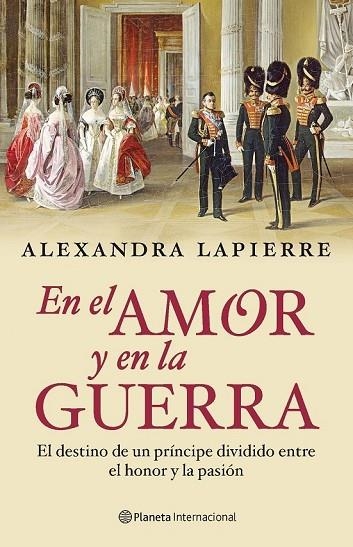 EN EL AMOR Y EN LA GUERRA | 9788408092797 | LAPIERRE, ALEXANDRA | Llibreria L'Odissea - Libreria Online de Vilafranca del Penedès - Comprar libros