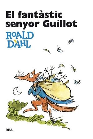 EL FANTASTIC SENYOR GUILLOT | 9788482641010 | DAHL, ROALD | Llibreria Online de Vilafranca del Penedès | Comprar llibres en català