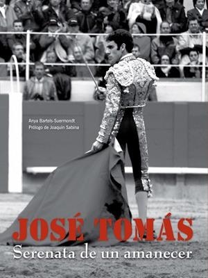 JOSE TOMAS | 9788497856294 | BARTELLS-SUERMONDT, ANYA | Llibreria Online de Vilafranca del Penedès | Comprar llibres en català