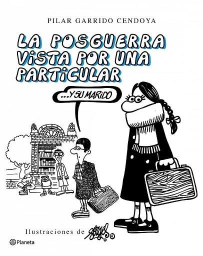 LA POSGUERRA VISTA POR UNA PARTICULAR Y SU MARIDO | 9788408092773 | GARRIDO CENDOYA, PILAR | Llibreria Online de Vilafranca del Penedès | Comprar llibres en català