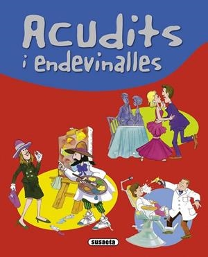 ACUDITS I ENDEVINALLES | 9788467702231 | SUSAETA, EQUIPO | Llibreria Online de Vilafranca del Penedès | Comprar llibres en català