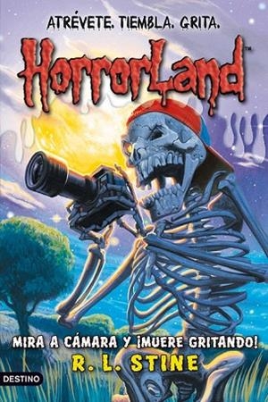 HORRORLAND 9 MIRA A CAMARA Y MUERE GRITANDO | 9788408091516 | STINE, RL | Llibreria L'Odissea - Libreria Online de Vilafranca del Penedès - Comprar libros