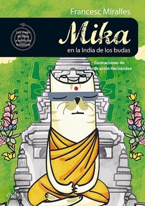 MIKA EN LA INDIA DE LOS BUDAS | 9788497544580 | MIRALLES, FRANCESC | Llibreria L'Odissea - Libreria Online de Vilafranca del Penedès - Comprar libros
