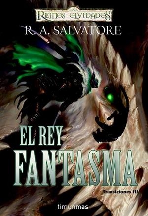 EL REY FANTASMA TRANSICIONES 3 | 9788448037963 | SALVATORE, R A | Llibreria L'Odissea - Libreria Online de Vilafranca del Penedès - Comprar libros