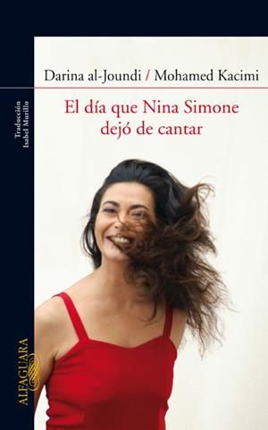 EL DIA QUE NINA SIMONE DEJO DE CANTAR | 9788420405421 | AL-JOUNDI, DARINA Y KACIMI, MOHAMMED | Llibreria L'Odissea - Libreria Online de Vilafranca del Penedès - Comprar libros
