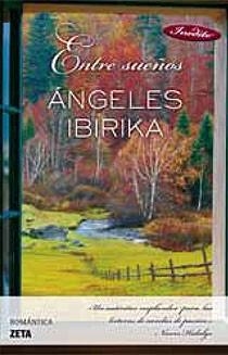 ENTRE SUEÑOS | 9788498724028 | IBIRIKA, ANGELES | Llibreria L'Odissea - Libreria Online de Vilafranca del Penedès - Comprar libros