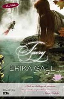 FAERY | 9788498724066 | GAEL, ERIKA | Llibreria L'Odissea - Libreria Online de Vilafranca del Penedès - Comprar libros