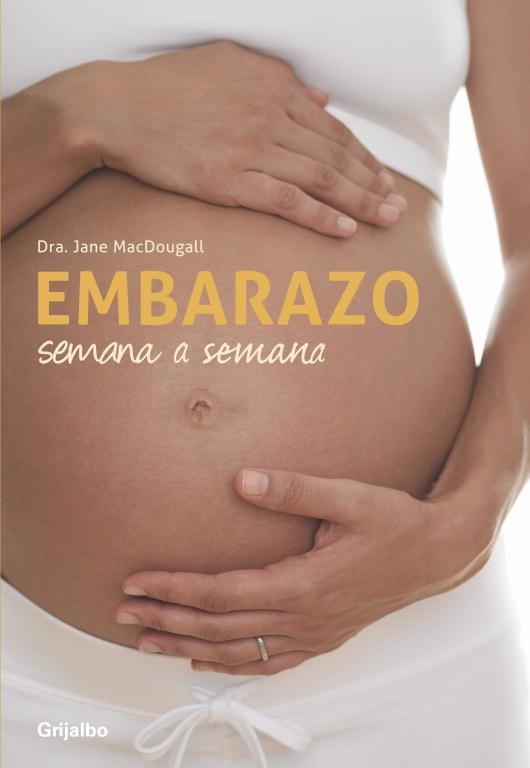 EMBARAZO SEMANA A SEMANA | 9788425343582 | MACDOUGALL, JANE | Llibreria L'Odissea - Libreria Online de Vilafranca del Penedès - Comprar libros