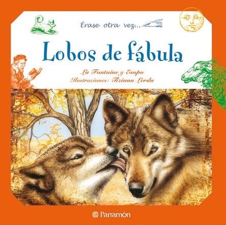 LOBOS DE FABULA | 9788434236332 | LERDA, TIZIANA | Llibreria L'Odissea - Libreria Online de Vilafranca del Penedès - Comprar libros