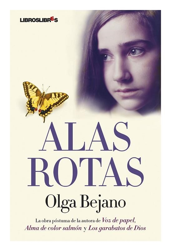 ALAS ROTAS | 9788492654062 | BEJANO, OLGA | Llibreria L'Odissea - Libreria Online de Vilafranca del Penedès - Comprar libros