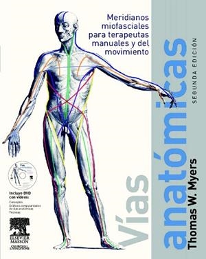 VIAS ANATOMICAS + DVD | 9788445820131 | MYERS, TW | Llibreria L'Odissea - Libreria Online de Vilafranca del Penedès - Comprar libros