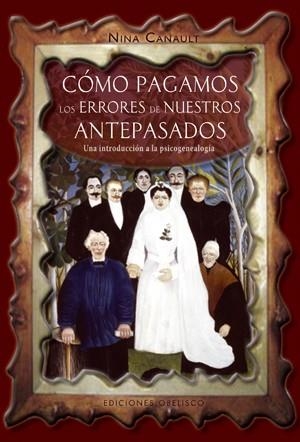 COMO PAGAMOS LOS ERRORES DE NUESTROS ANTEPASADOS | 9788497775953 | CANAULT, NINA | Llibreria Online de Vilafranca del Penedès | Comprar llibres en català