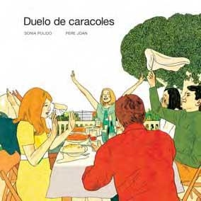 DUELO DE CARACOLES | 9788496722620 | PULIDO, SONIA Y JOAN, PERE | Llibreria L'Odissea - Libreria Online de Vilafranca del Penedès - Comprar libros