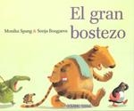 EL GRAN BOSTEZO | 9786074000238 | SPANG, MONIKA | Llibreria Online de Vilafranca del Penedès | Comprar llibres en català