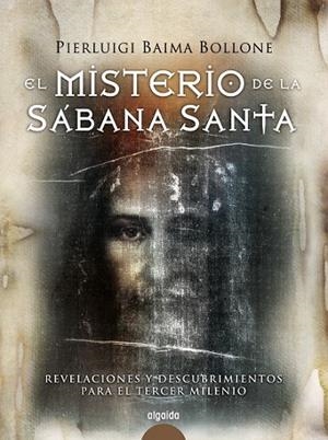 EL MISTERIO DE LA SABANA SANTA | 9788498772579 | BAIMA BOLLONE, PIERLUIGI | Llibreria L'Odissea - Libreria Online de Vilafranca del Penedès - Comprar libros