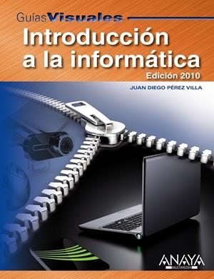 INTRODUCCION A LA INFORMATICA EDICION 2010 | 9788441527225 | PEREZ VILLA, JUAN DIEGO . | Llibreria L'Odissea - Libreria Online de Vilafranca del Penedès - Comprar libros