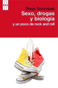 SEXO DROGAS Y BIOLOGIA Y UN POCO DE ROCK AND ROLL | 9788498677652 | GOLOMBECK, DIEGO | Llibreria L'Odissea - Libreria Online de Vilafranca del Penedès - Comprar libros