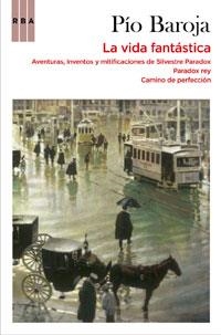 LA VIDA FANTASTICA | 9788498677768 | BAROJA, PIO | Llibreria L'Odissea - Libreria Online de Vilafranca del Penedès - Comprar libros