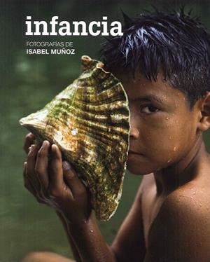 INFANCIA ISABEL MUÑOZ | 9788497856553 | MUÑOZ, ISABEL | Llibreria L'Odissea - Libreria Online de Vilafranca del Penedès - Comprar libros