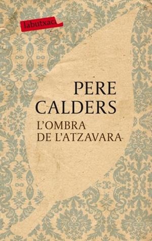 L'OMBRA DE L'ATZAVARA | 9788499301068 | CALDERS, PERE | Llibreria L'Odissea - Libreria Online de Vilafranca del Penedès - Comprar libros
