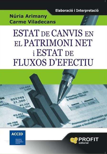ESTAT DE CANVIS EN EL PATRIMONI NET I ESTAT DE FLUXOS D'EFEC | 9788492956029 | ARIMANY, NURIA I VILADECANS, CARME | Llibreria L'Odissea - Libreria Online de Vilafranca del Penedès - Comprar libros