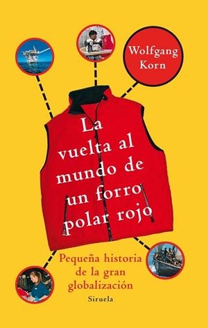 LA VUELTA AL MUNDO DE UN FORRO POLAR ROJO | 9788498414318 | KORN, WOLFGANG | Llibreria Online de Vilafranca del Penedès | Comprar llibres en català