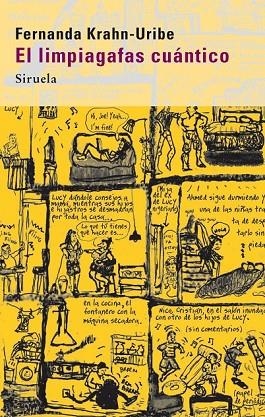 EL LIMPIAGAFAS CUANTICO | 9788498414110 | KRAHN URIBE, FERNANDA | Llibreria Online de Vilafranca del Penedès | Comprar llibres en català