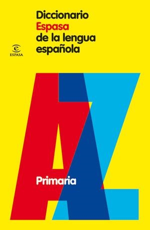 DICCIONARIO ESPASA DE LA LENGUA ESPAÑOLA PRIMARIA | 9788467030952 | AA.VV | Llibreria Online de Vilafranca del Penedès | Comprar llibres en català
