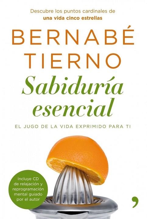 SABIDURIA ESENCIAL | 9788484608714 | TIERNO, BERNABE | Llibreria L'Odissea - Libreria Online de Vilafranca del Penedès - Comprar libros