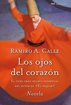 LOS OJOS DEL CORAZON | 9788427036284 | CALLE, RAMIRO A | Llibreria L'Odissea - Libreria Online de Vilafranca del Penedès - Comprar libros