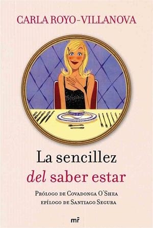 LA SENCILLEZ DEL SABER ESTAR | 9788427036246 | ROYO-VILLANOVA, CARLA | Llibreria L'Odissea - Libreria Online de Vilafranca del Penedès - Comprar libros