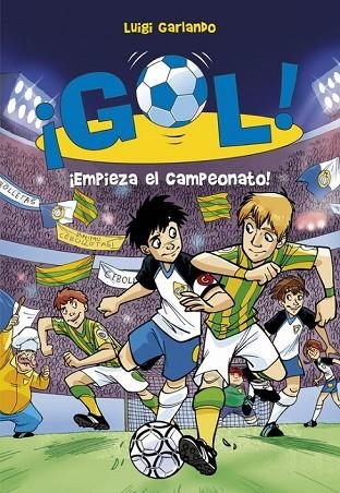GOL 3 EMPIEZA EL CAMPEONATO | 9788484416111 | GARLANDO, LUIGI | Llibreria L'Odissea - Libreria Online de Vilafranca del Penedès - Comprar libros