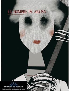 EL HOMBRE DE ARENA | 9788496730496 | BARRIO, FEDERICO DEL Y PROL, MAI | Llibreria Online de Vilafranca del Penedès | Comprar llibres en català